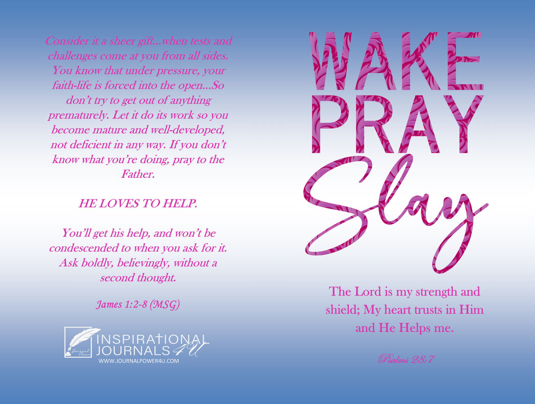 Wake Pray Slay (Pink & Blue)